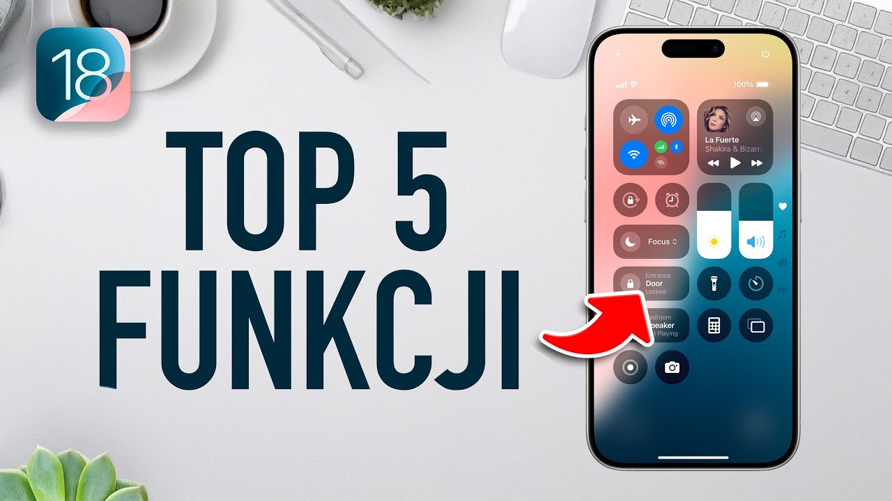 iOS 18 Już Dostępny - Top 5 Nowych Funkcji iPhone