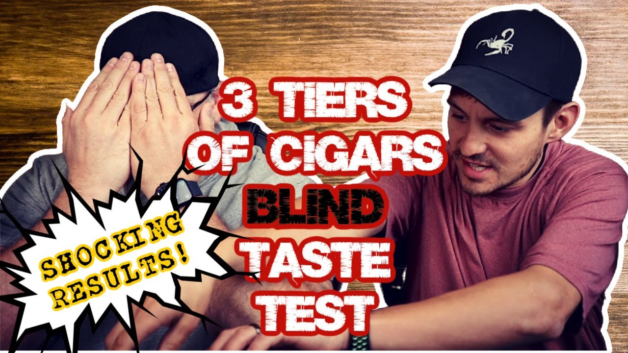 3 Cigars Tiers. Blind Taste Test: SHOCKING RESULTS!!!!