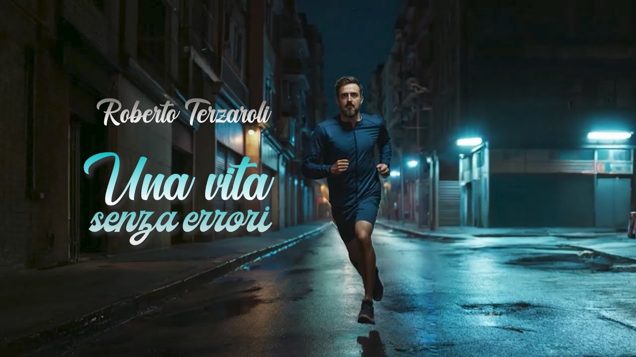 Roberto Terzaroli - Una vita senza errori (Visual Art Official Video)