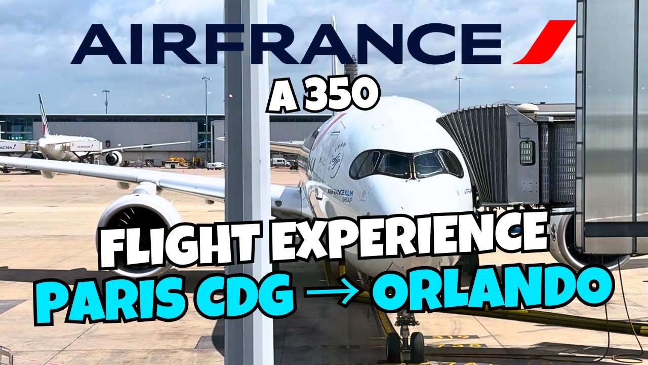 9 HOURS 🇫🇷 Paris CDG - Orlando 🇺🇸 Air France A350 | FULL FLIGHT EXPERIENCE