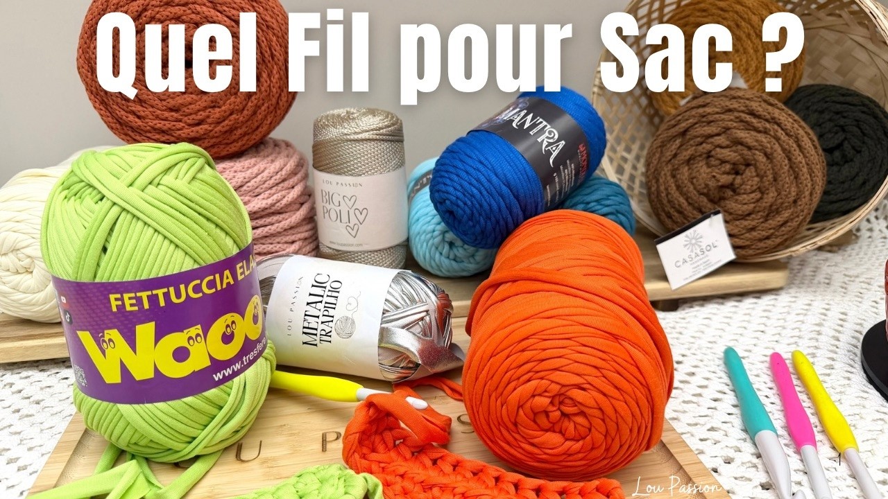 Quel fil pour sac au crochet ? Comparatif et pr&eacute;sentation des fils #saccrochet #filsac #loupassion