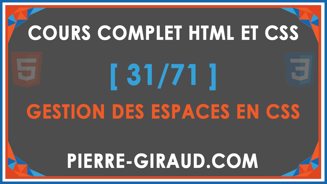 COURS COMPLET HTML ET CSS [31/71] - Gestion des espaces en CSS