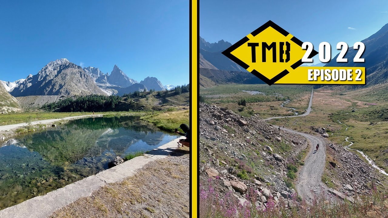 TOUR DU MONT-BLANC 2022 avec TREK ATTITUDE - EPISODE 2 - Refuge des Mottets / Champex-Lac