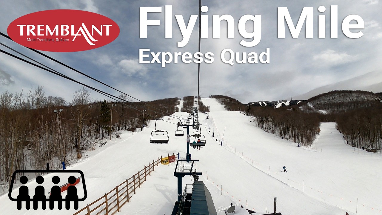 Mont Tremblant - Flying Mile Express
