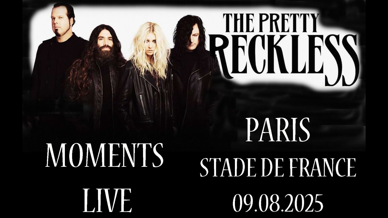 The Pretty Reckless I Moments Live @ Paris Stade de France 09.08.2025