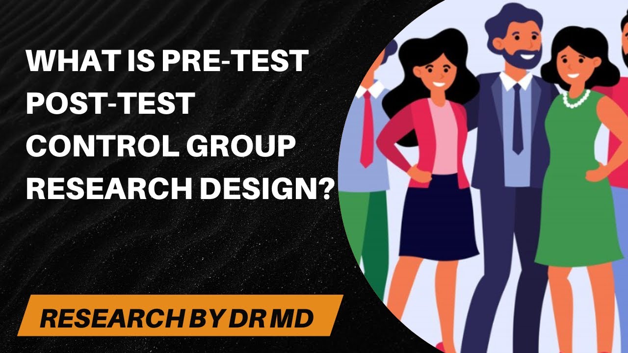 What is pre-test post-test control group research design? Simple Explanation with Example