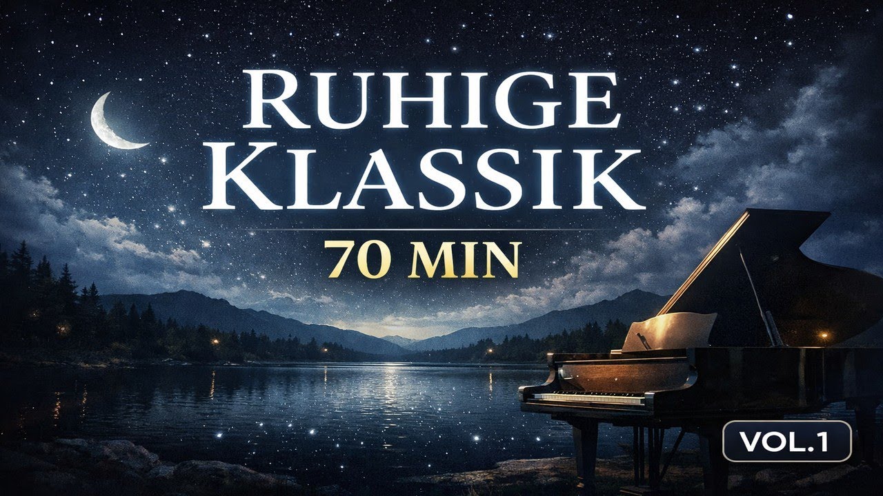 Klassik zum Entspannen | Ruhiger Piano & Orchester Mix (70 Min) Vol. 1