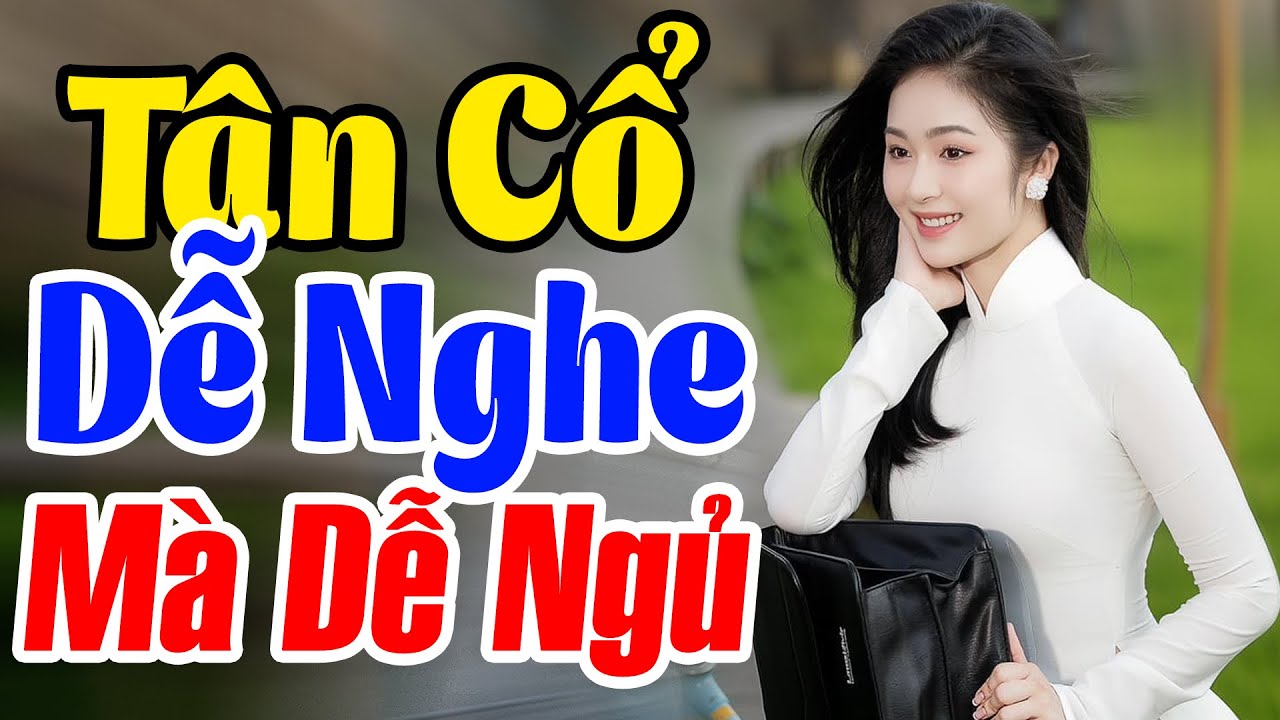 Ca Cổ Hơi Dài Dễ Nghe Mà Dễ Ngủ💥 Song Ca Tân Cổ Dòng Sông Quê Em💥 20 Bài Ca Cổ Mới Nhất Hiện Nay