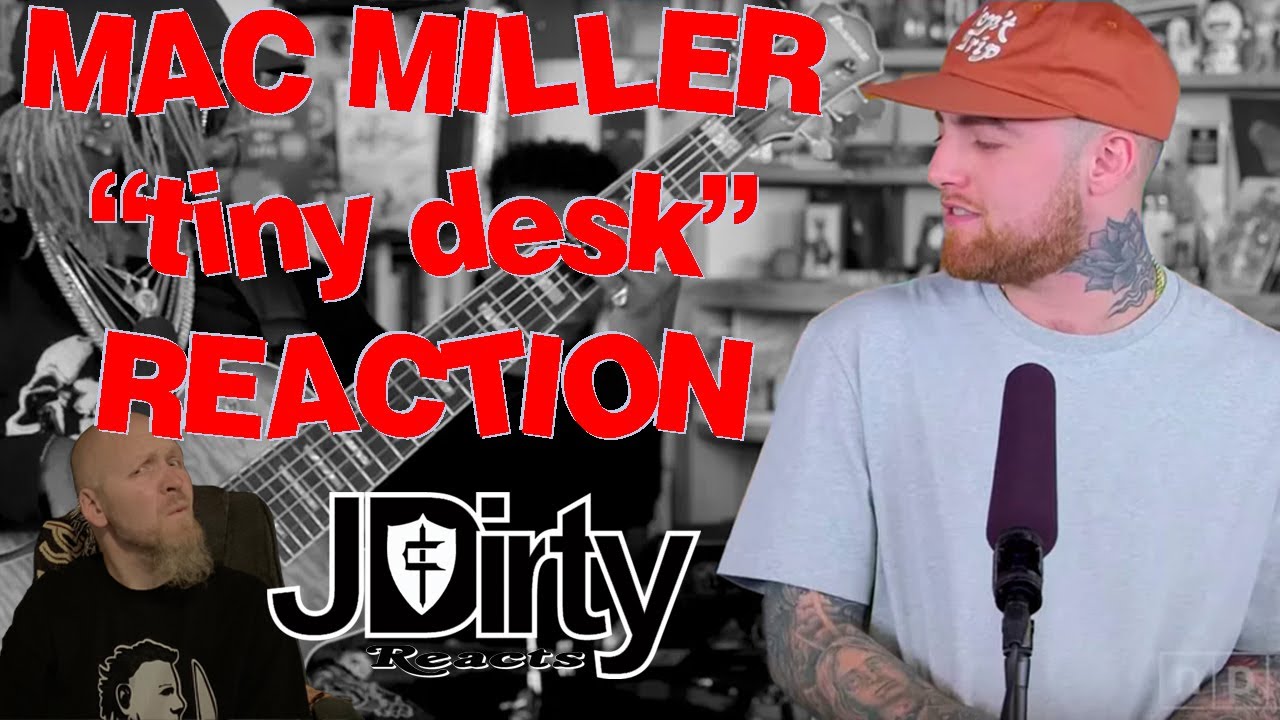 Mac Miller VS tiny desk Reaction First Time Hearing
