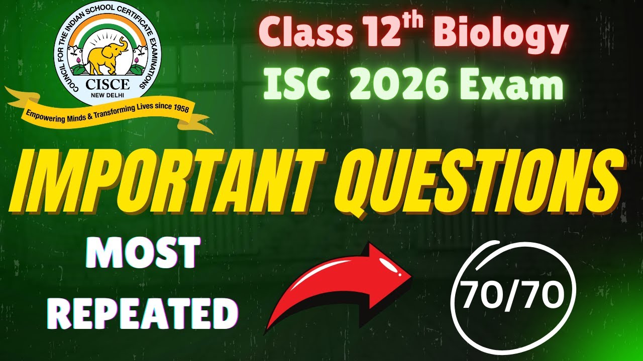 Most Important Questions | Definitions | Differences |Class 12th Biology ISC 2026 | Must Watch |