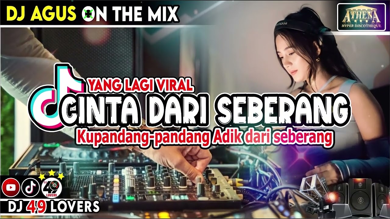 DJ AGUS LAGU YANG LAGI VIRAL CINTA DARI SEBERANG SOUND FYP TIKTOK