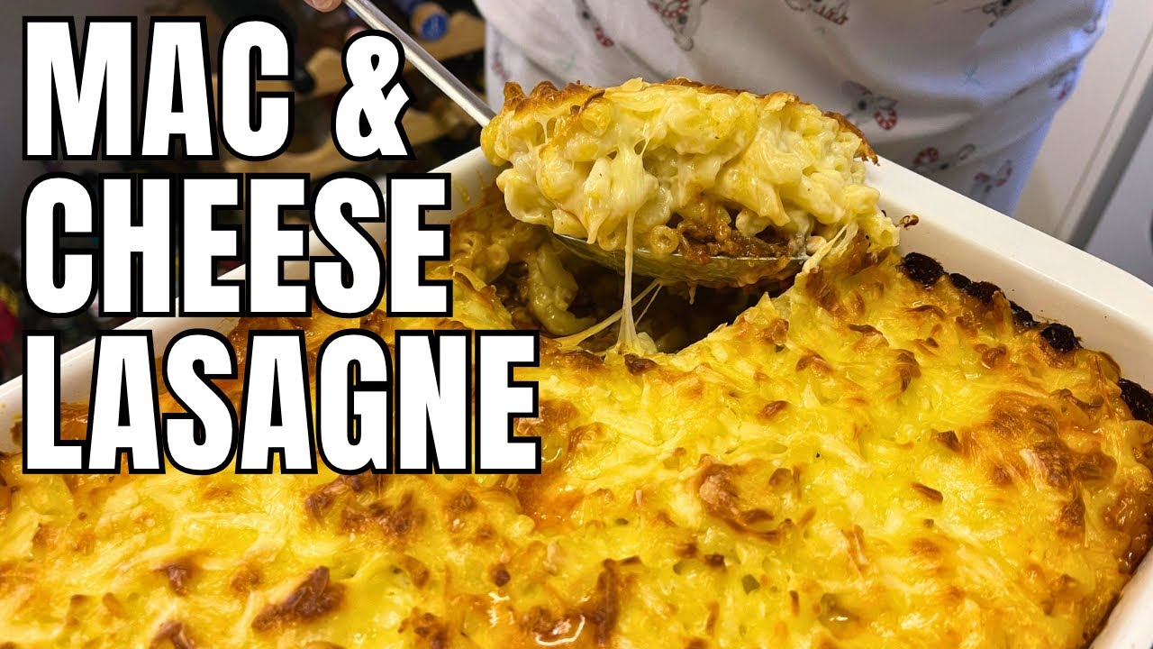 MAC AND CHEESE LASAGNE