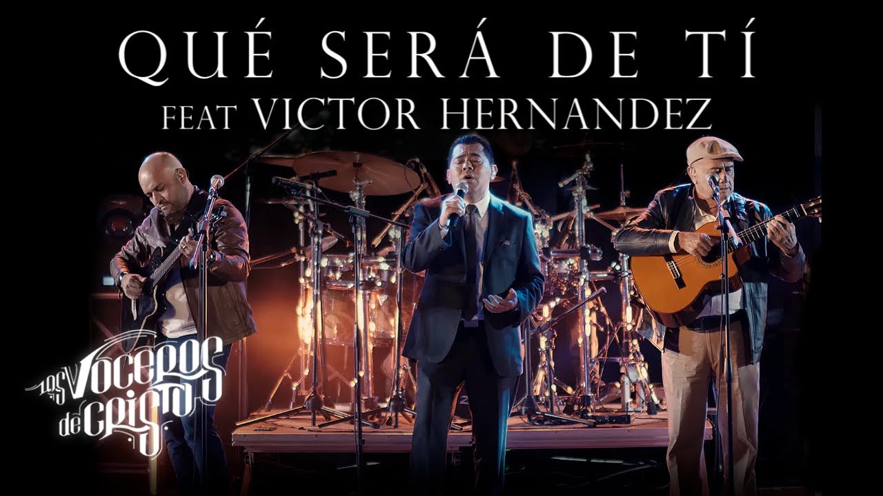 ¿Qué Será de Tí?  - Los Voceros de Cristo feat Victor Hernandez | Nueva Música Cristiana 2020