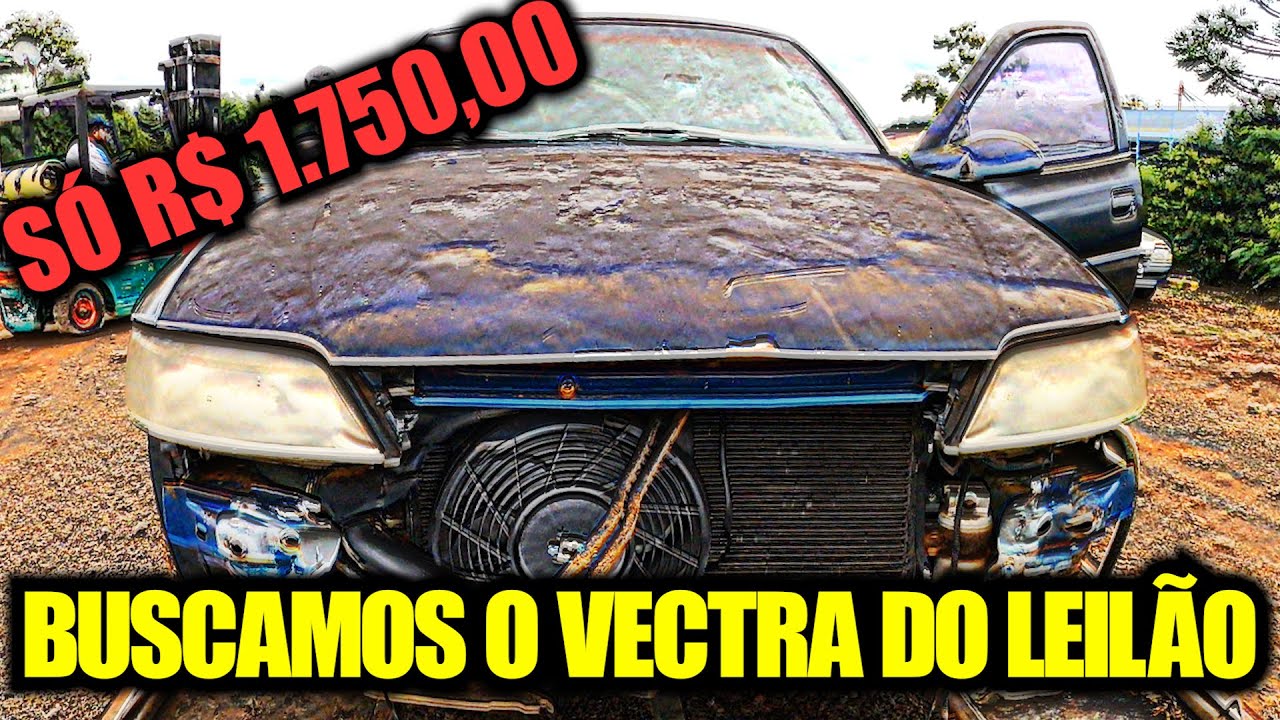 BUSCAMOS O VECTRA DO LEILÃO!