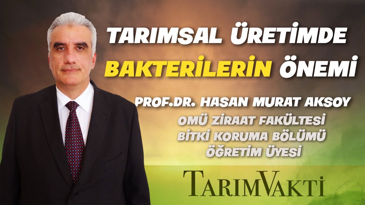 Tarımsal üretimde bakterilerin önemi  |  Tarım Vakti