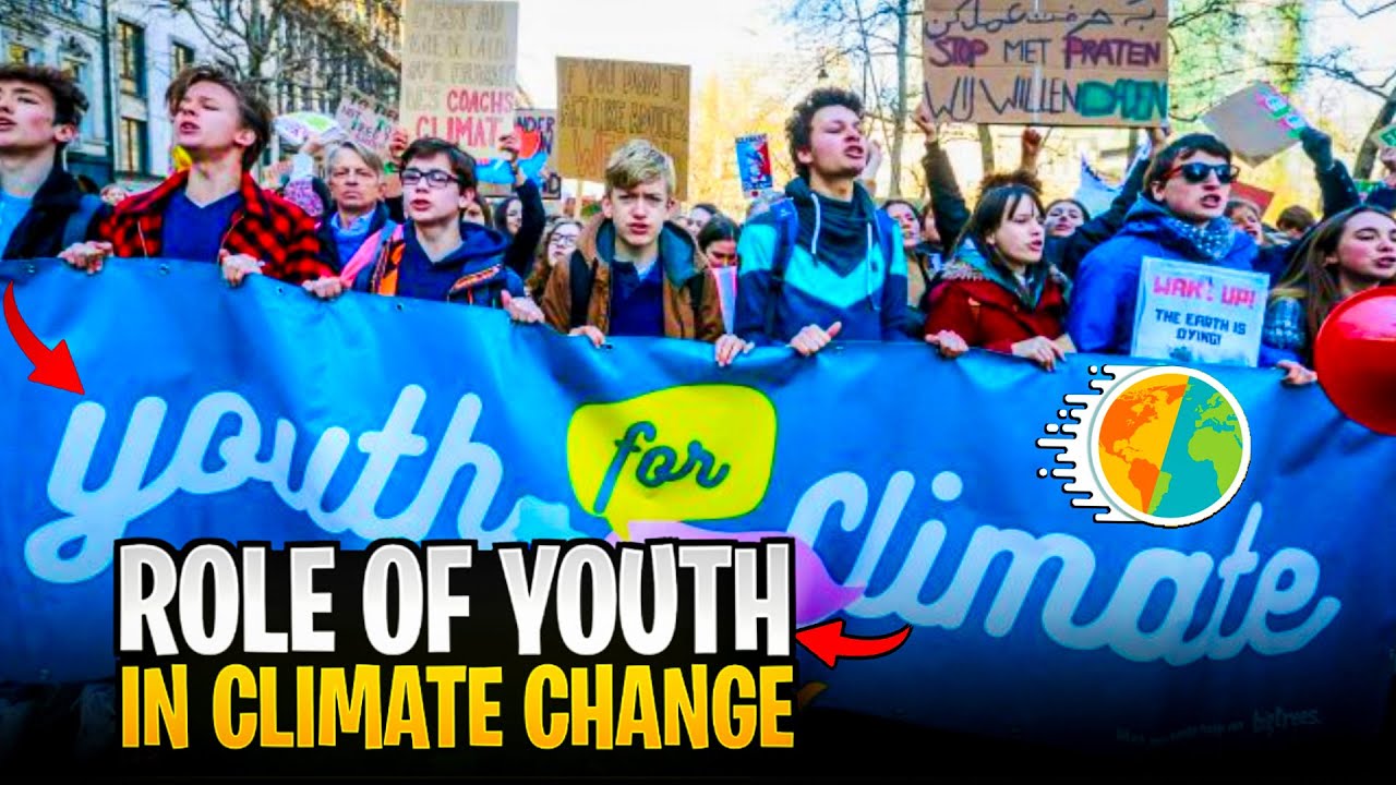 Youth Roles in Climate Action Initiatives| Youth Leadership in Climate Advocacy & Sustainable Future