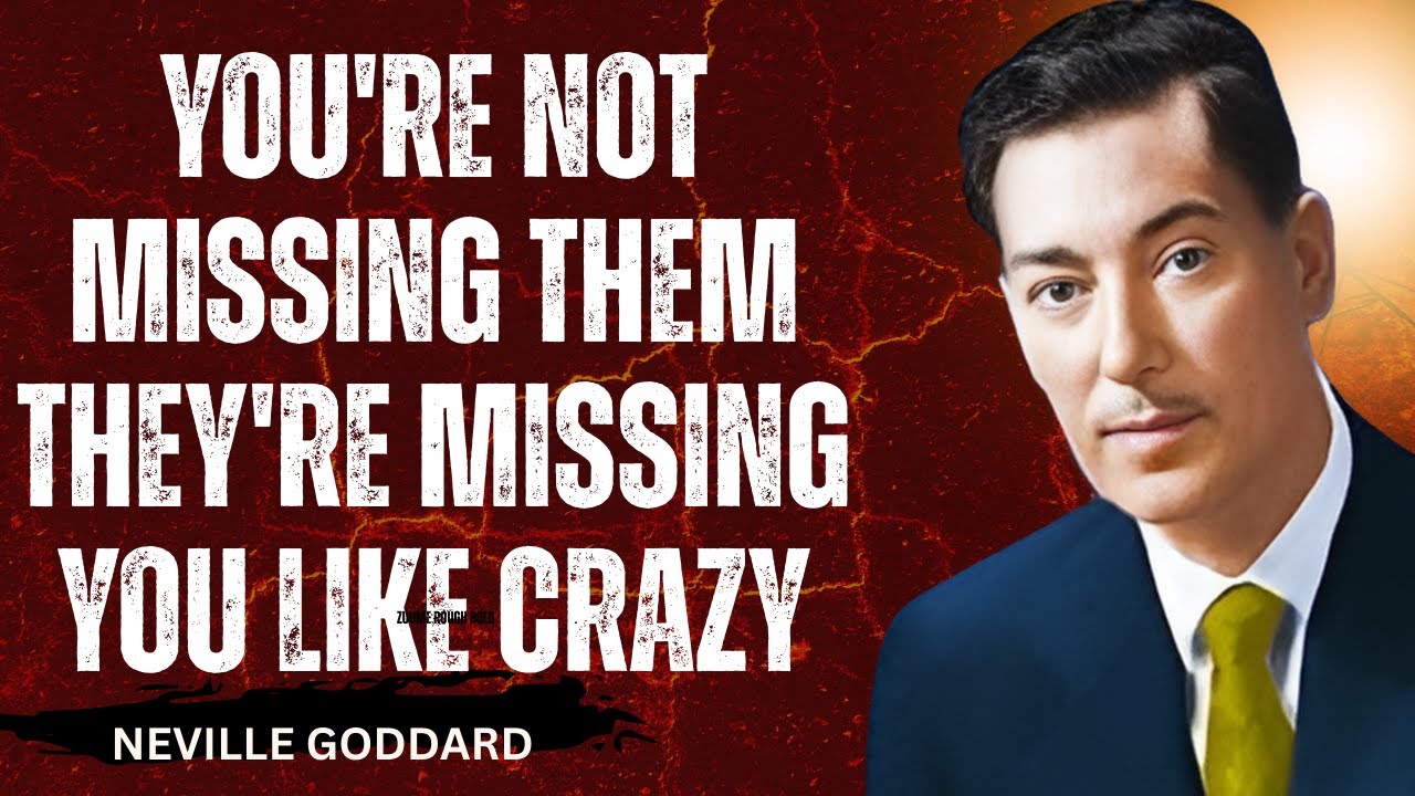 YOU'RE NOT MISSING THEM THEY'RE MISSING YOU LIKE CRAZY,-#motivation #nevillegoddard #inspiration