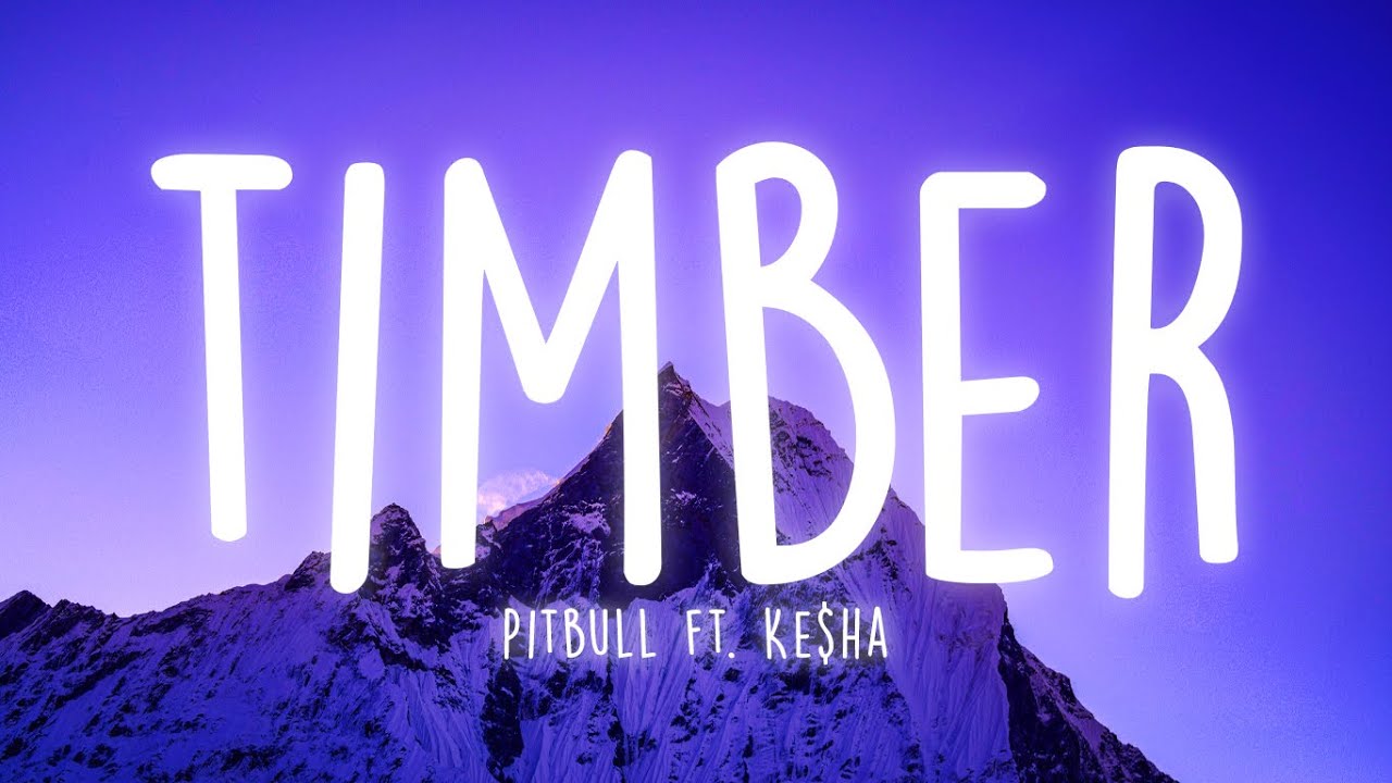 Pitbull - Timber (Lyrics) ft. Ke$ha