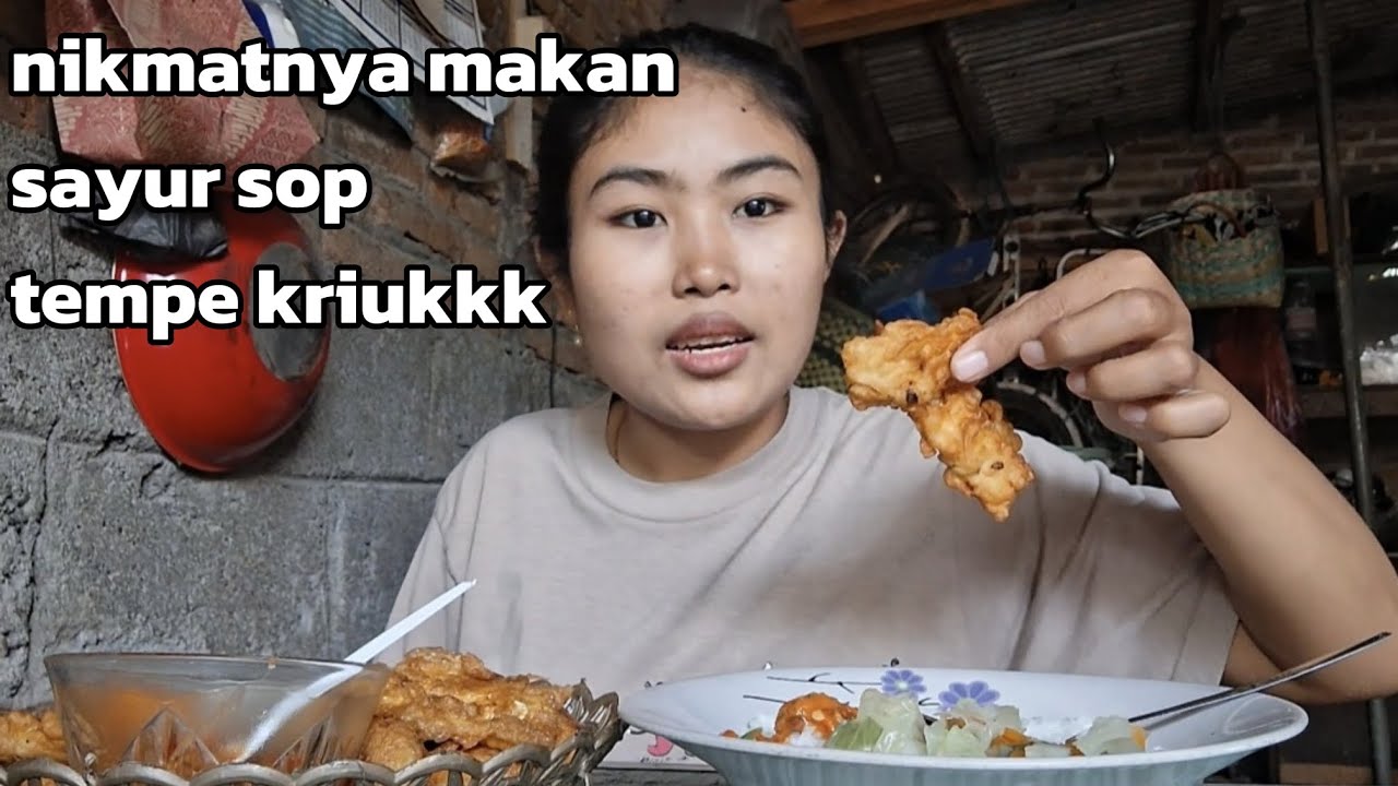 NIKMATNYA MAKAN SAYUR SOP DAN TEMPE KRIUKKK