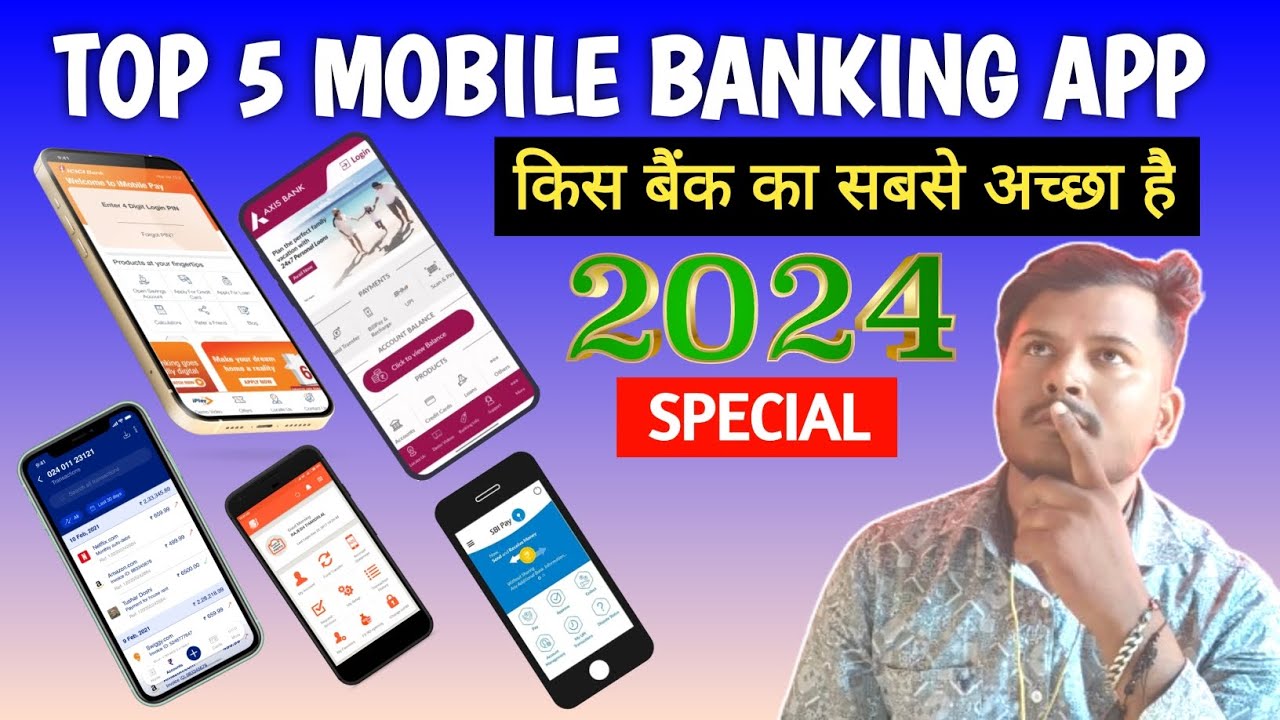 Top 5 Mobile Banking App 2024 : Axis bank hdfc icici jano kaun se hai