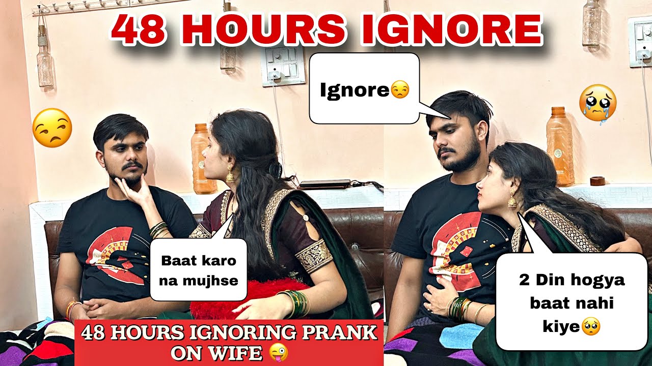 Ignoring Prank On Wife 48 Hours 😜😂 || 