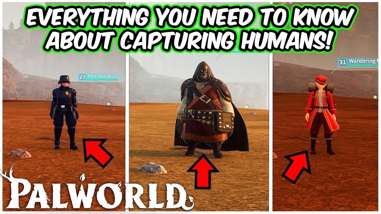 Everything You Need To Know About CAPTURING Humans In PALWORLD!