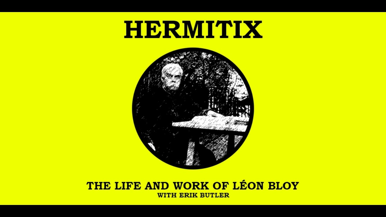 The Life and Work of Léon Bloy with Erik Butler