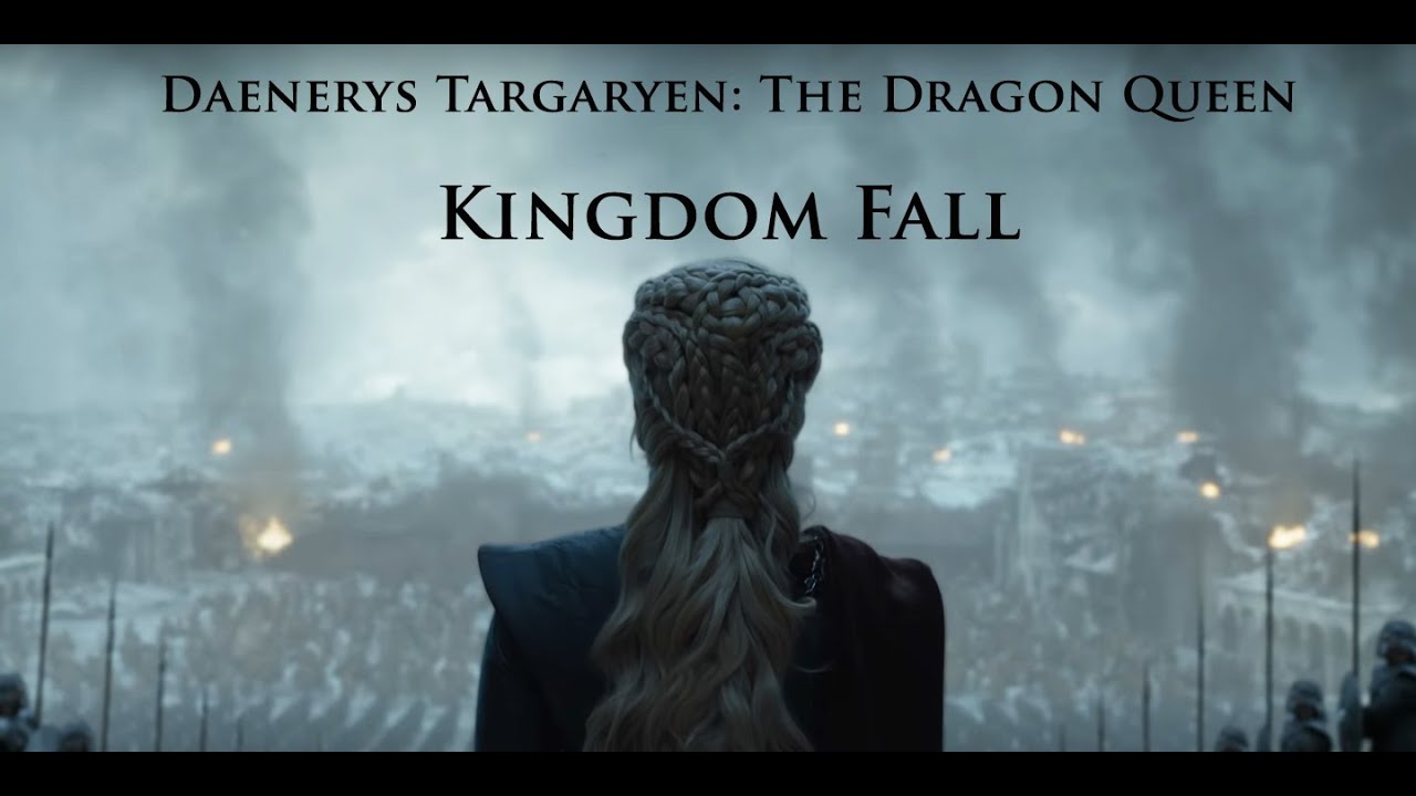 Kingdom Fall- Claire Wyndham -Game of Thrones- Daenerys Targaryen: The Dragon Queen