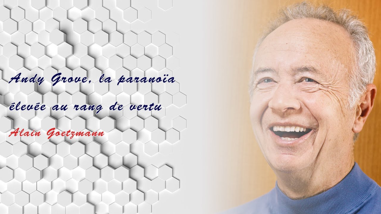 Andy Grove, la paranoïa élevée au rang de vertu