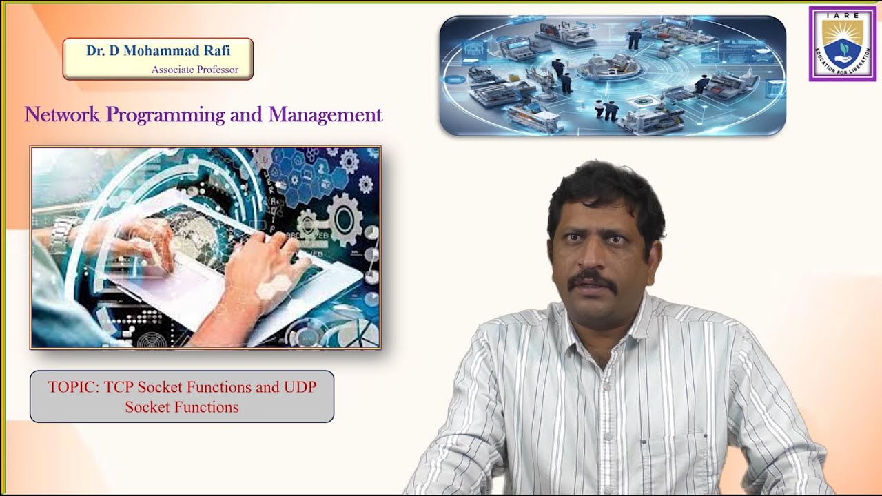 TCP Socket Functions and UDP Socket Functions by Dr. D Mohammad Rafi