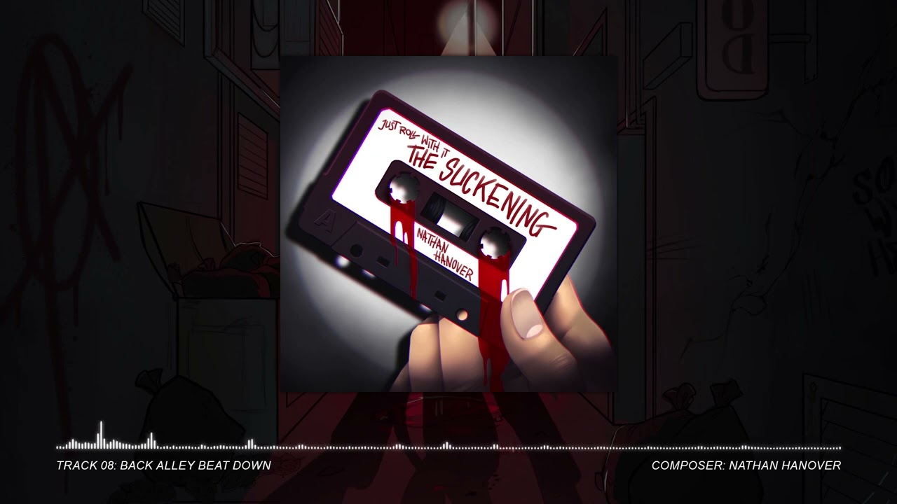 Just Roll With It: The Suckening | Track 8 - Back Alley Beat Down