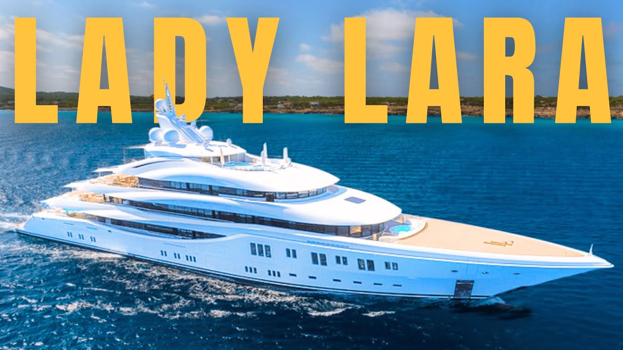 Inside Lady Lara: A $200M Superyacht Tour