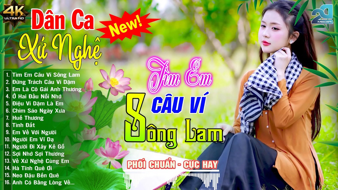 T&Igrave;M EM C&Acirc;U V&Iacute; S&Ocirc;NG LAM ➤Nhạc Sống D&Acirc;N CA XỨ NGHỆ Chọn Lọc Hay Nhất,Nghe L&agrave; M&ecirc;,Nhạc Trữ T&igrave;nh Cực Ngọt