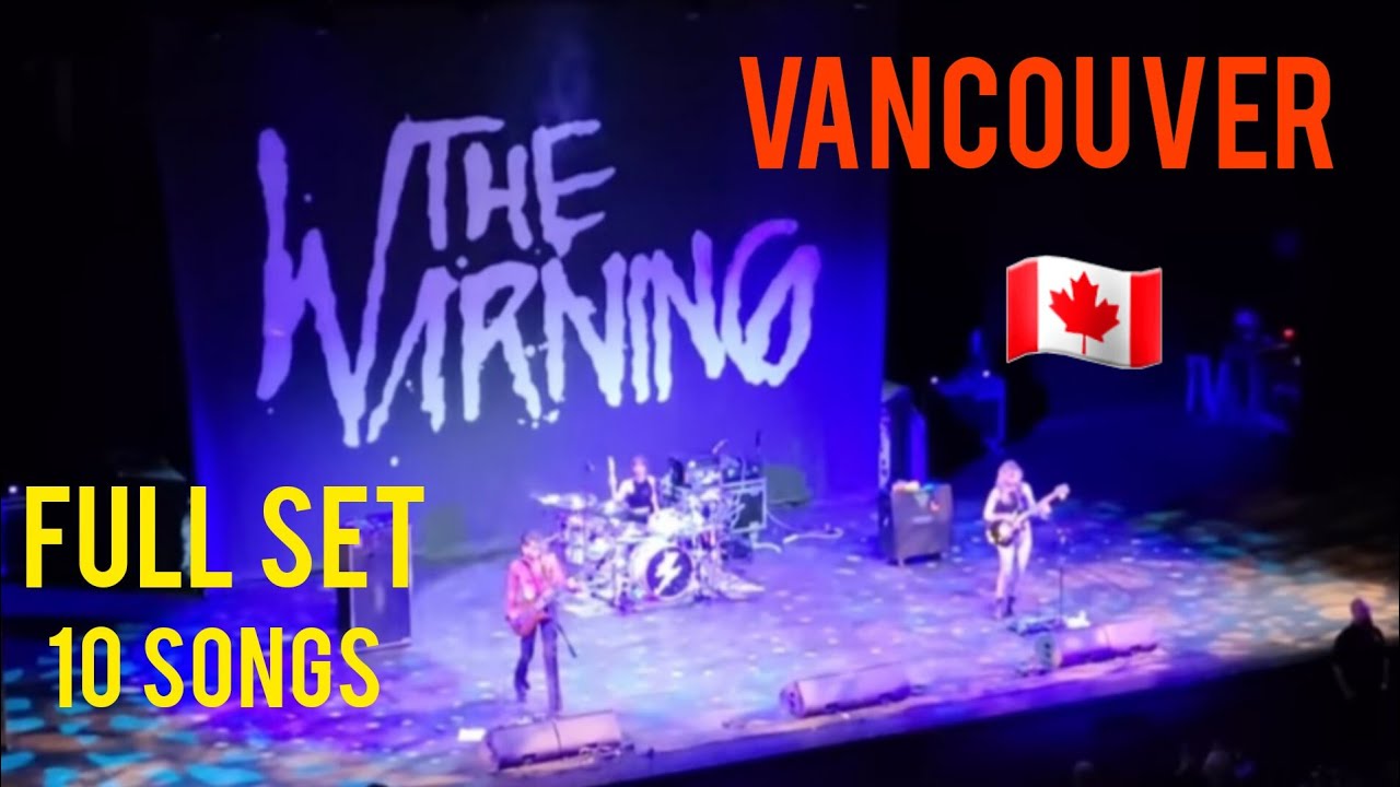 @TheWarning  - Vancouver, Canada - Full Set - 11/08/22