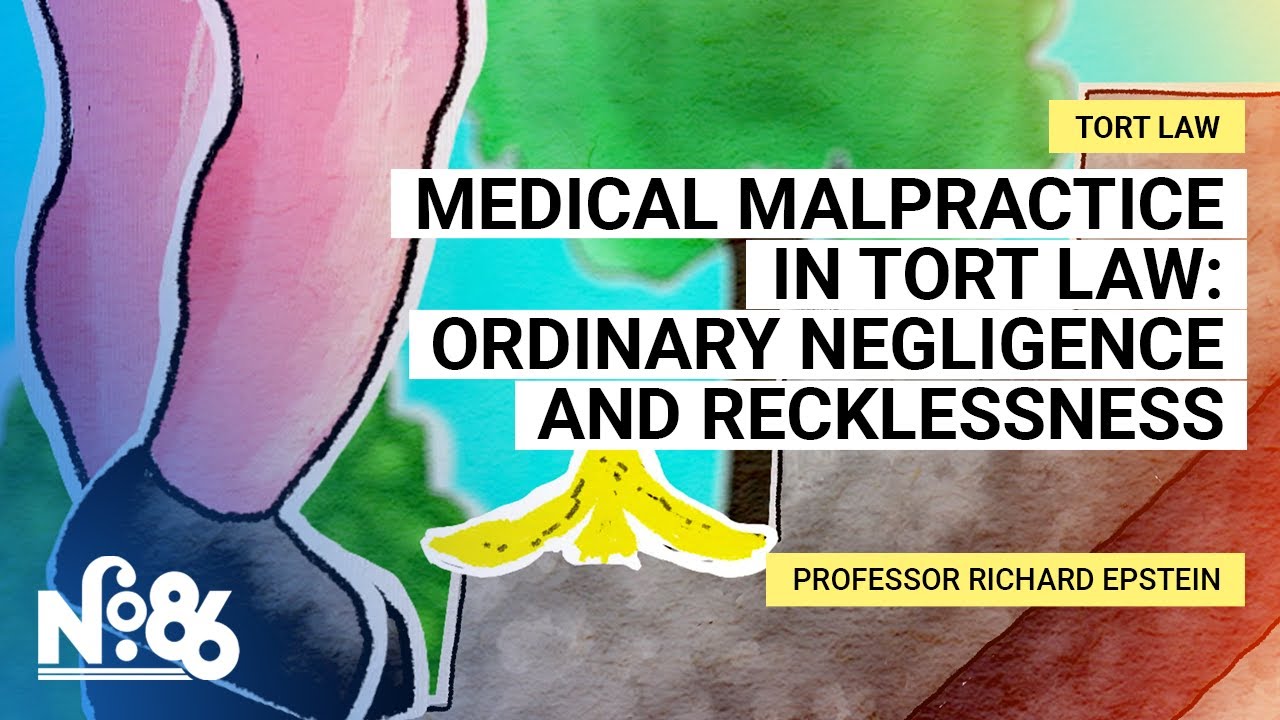 Medical Malpractice in Tort Law: Ordinary Negligence and Recklessness [No. 86]