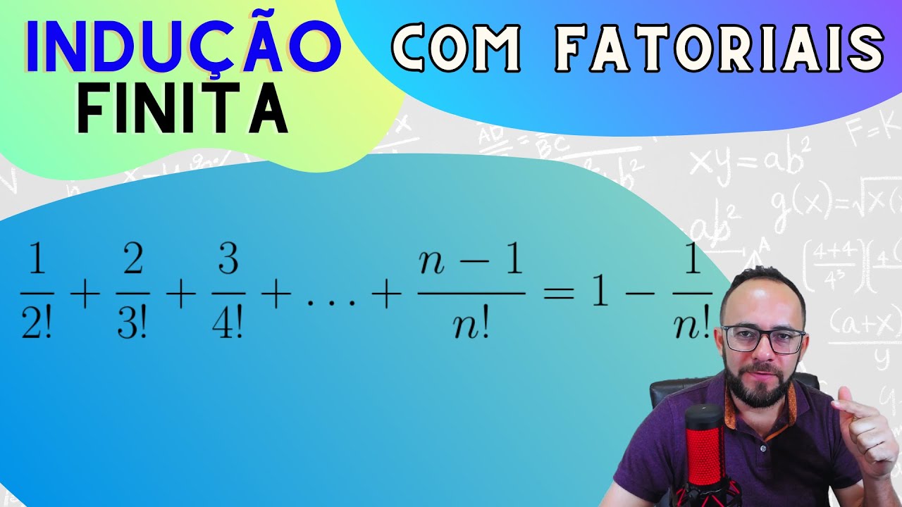 INDUÇÃO MATEMÁTICA COM FATORIAIS