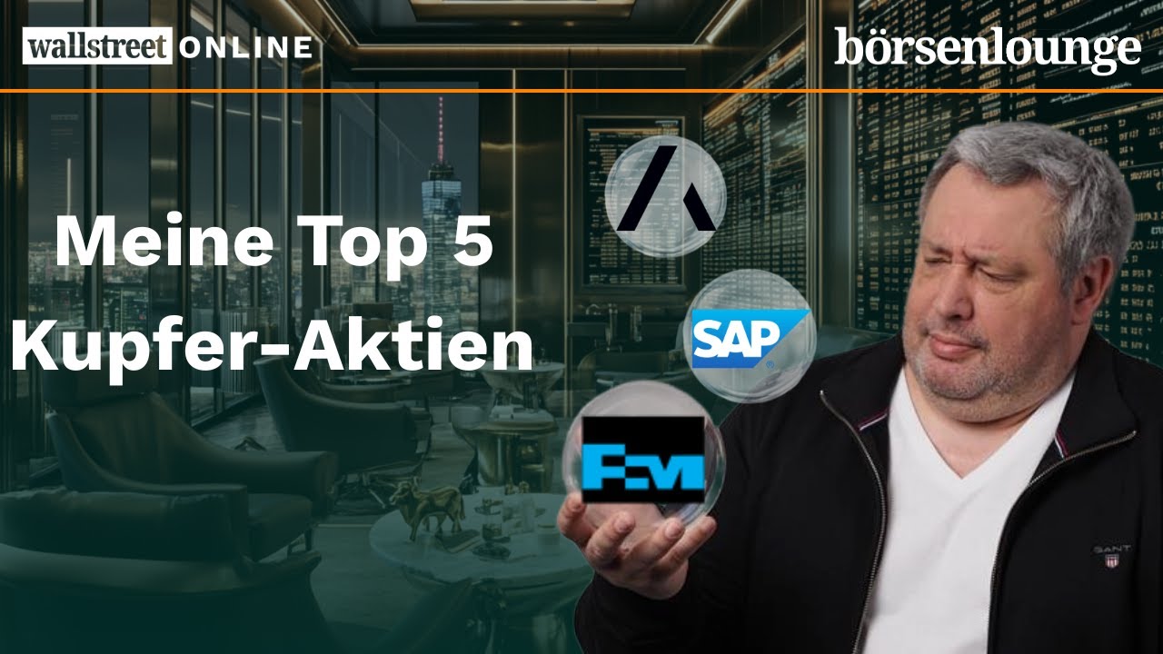 Meine Top 5 Kupfer-Aktien | Trumps Zollwahn, Freeports Missgeschick & SAP