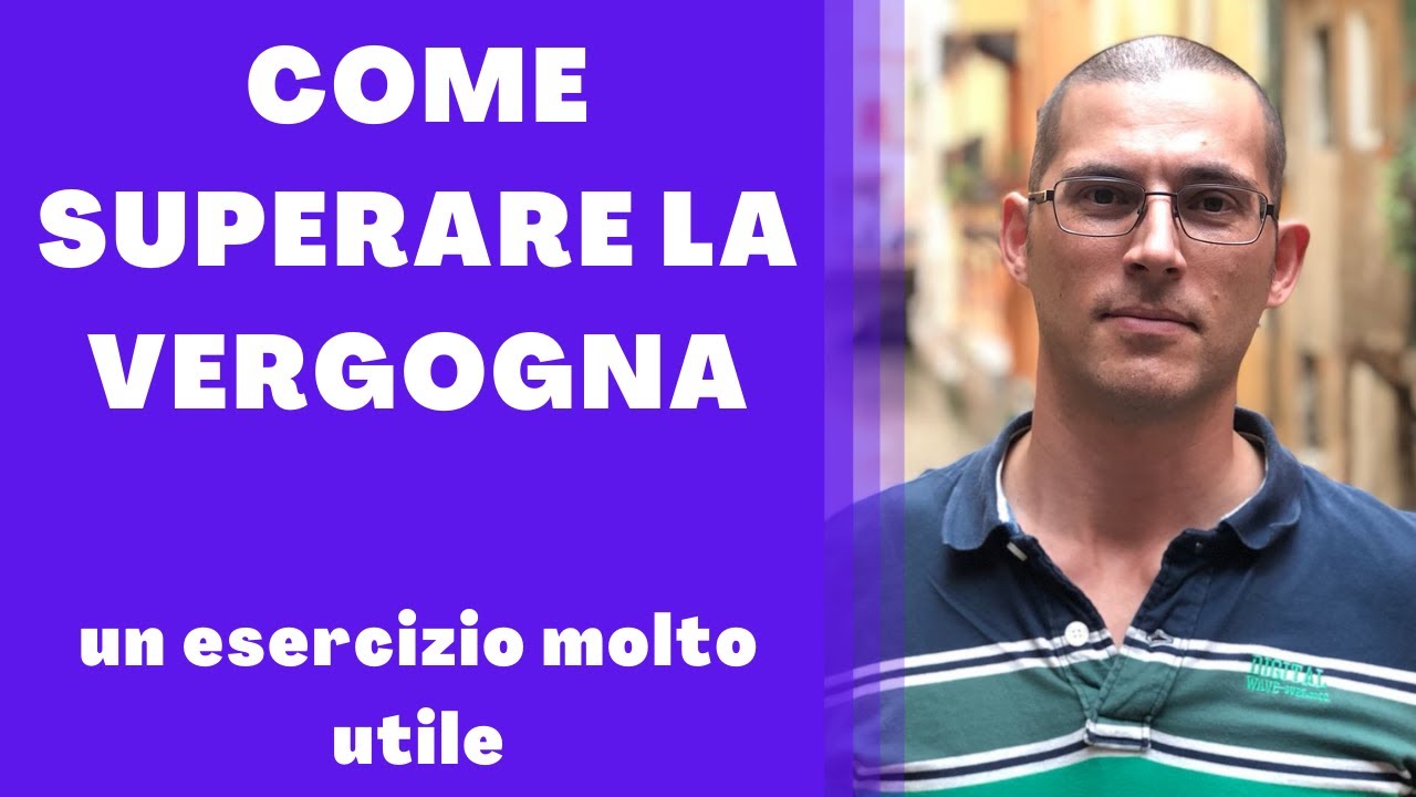 Come superare  la vergogna: un esercizio molto utile