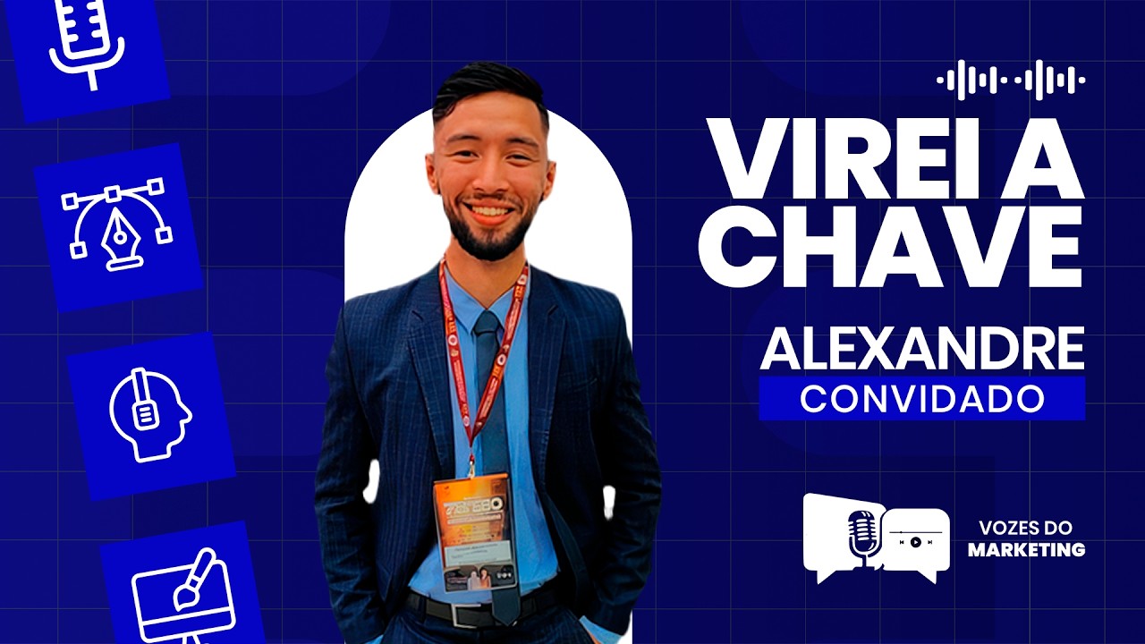 Virando a chave da própria história — Alexandre | Vozes do Marketing #02