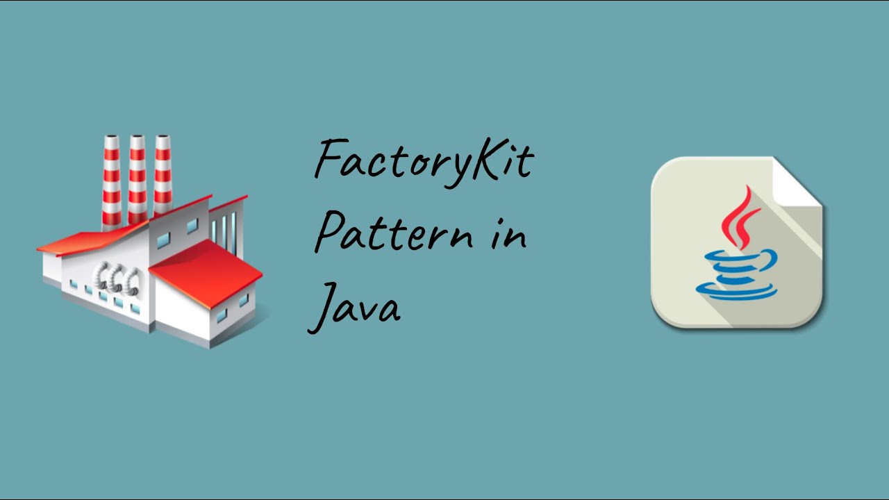 Factory Kit Pattern