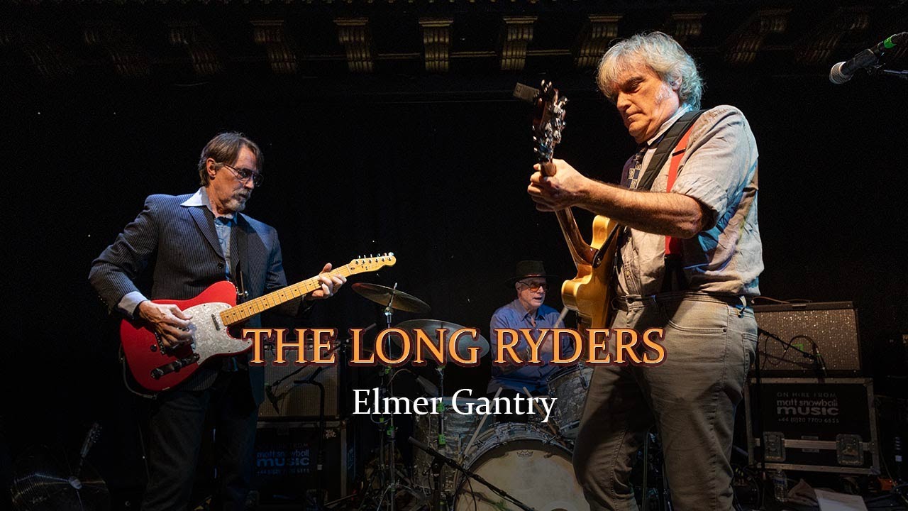 Long Ryders - Elmer Gantry