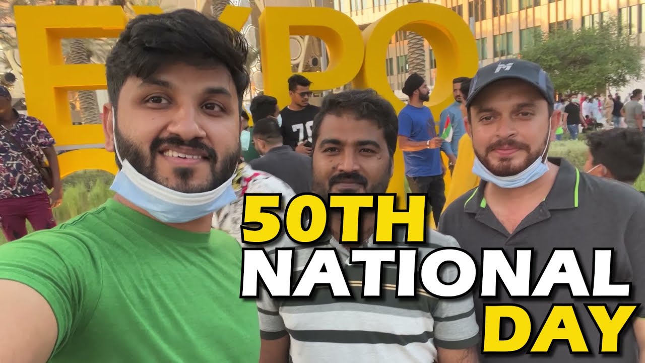 UAE NATIONAL DAY CELEBRATION | EXPO 2020 | VLOG