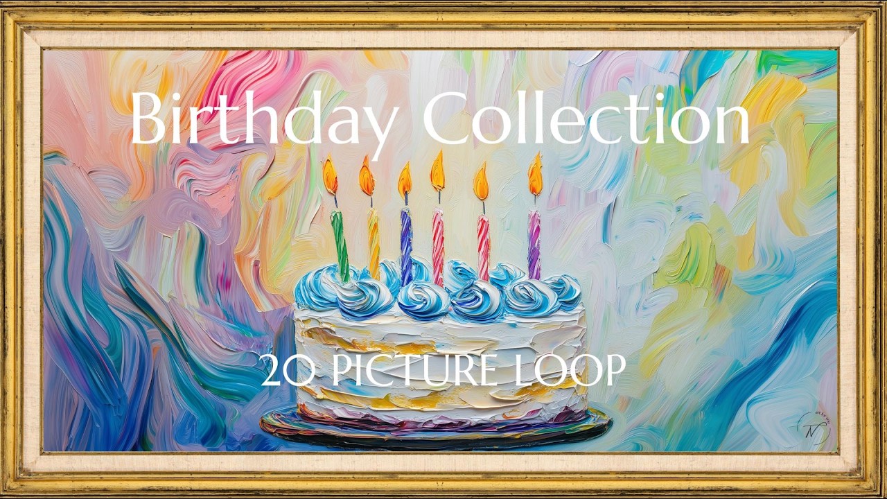 Birthday Collection – 20 Picture Loop (2 Hours) | TV Frame Art Screensaver | Happy Birthday Ambience