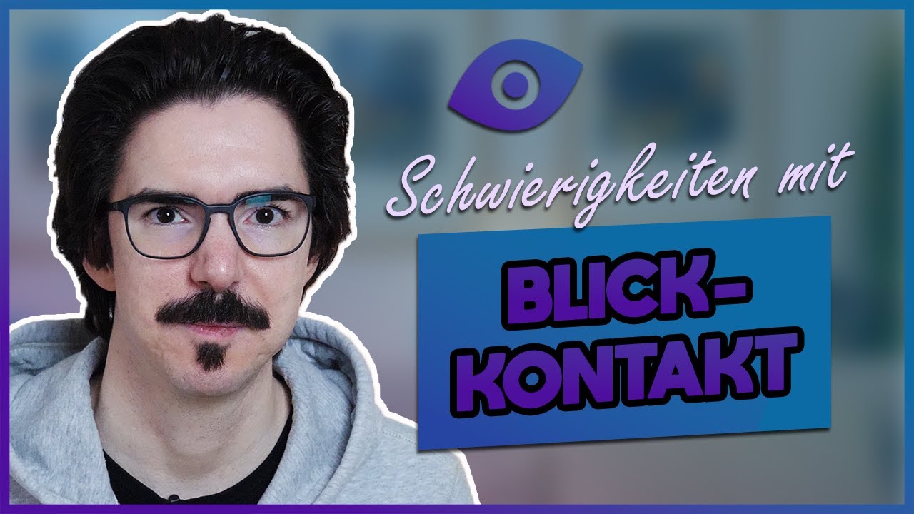 Warum ist in die Augen schauen schwer? Autismus und Blickkontakt | InsideAut