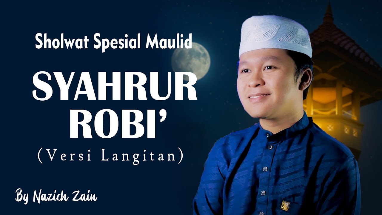 SYAHRUR ROBI (Versi Ar Roudloh Langitan) Cover Nazich zain | SHOLAWAT SPESIAL MAULID NABI! 