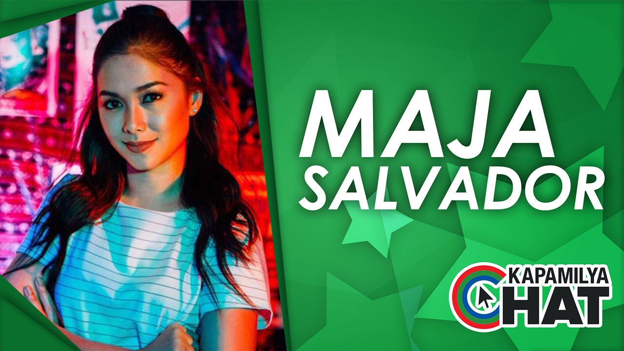 Kapamilya Chat with Maja Salvador for I'm Drunk I Love You and Wildflower