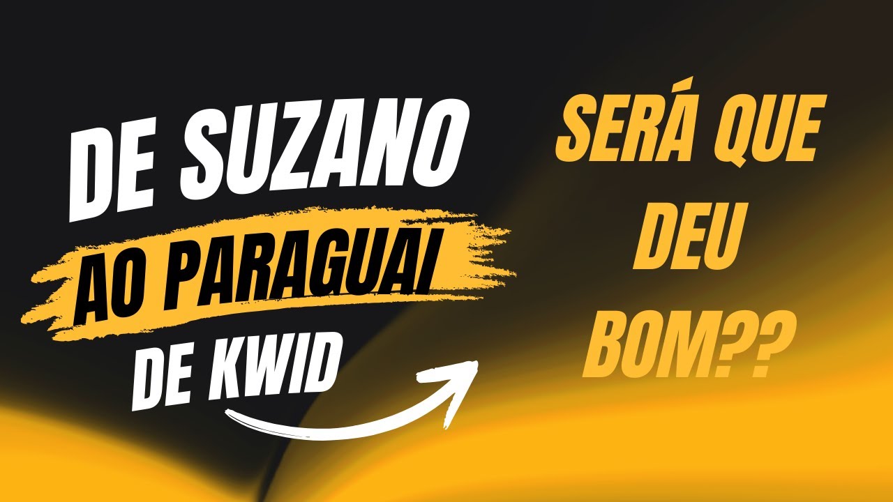 Viajamos de Suzano ao Paraguai de Kwid!! Conheça as Rotas e armadilhas das estradas.