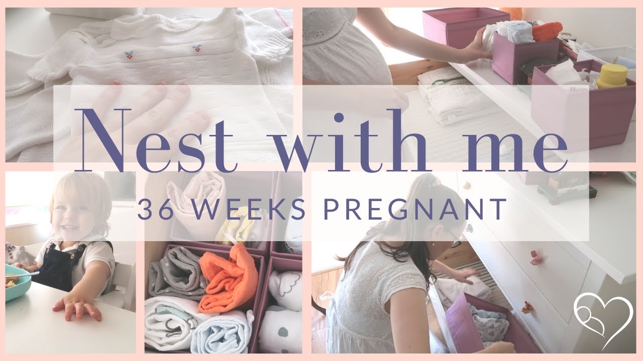 Nest with me! | 36 weeks pregnant