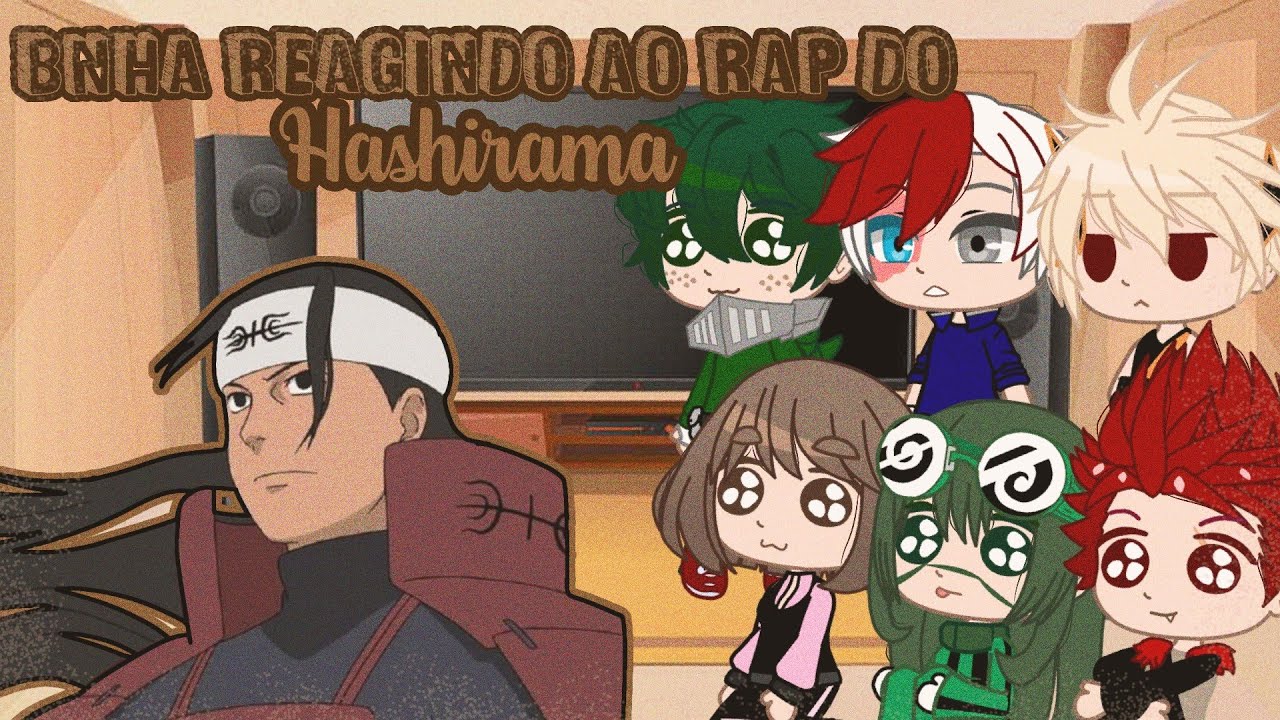 BNHA reagindo ao Rap do Hashirama