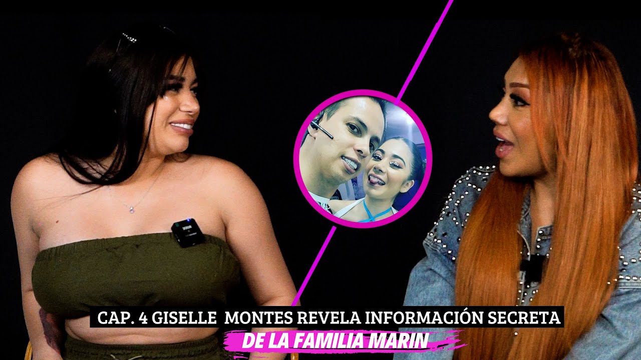 Gisell Montes revela el oscuro pasado de la familia Marin